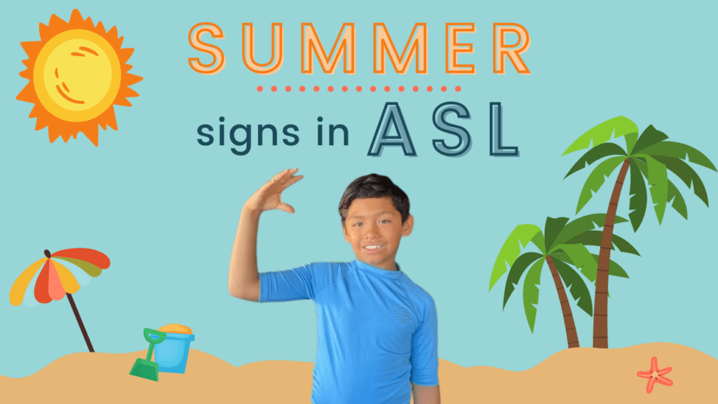 summer-signs-in-asl-asl-wonder